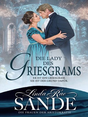 cover image of Die Lady des Griesgrams